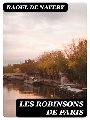 cover image of Les robinsons de Paris